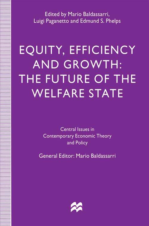 Book cover of Equity, Efficiency and Growth: The Future of the Welfare State (1st ed. 1996) (Central Issues in Contemporary Economic Theory and Policy)