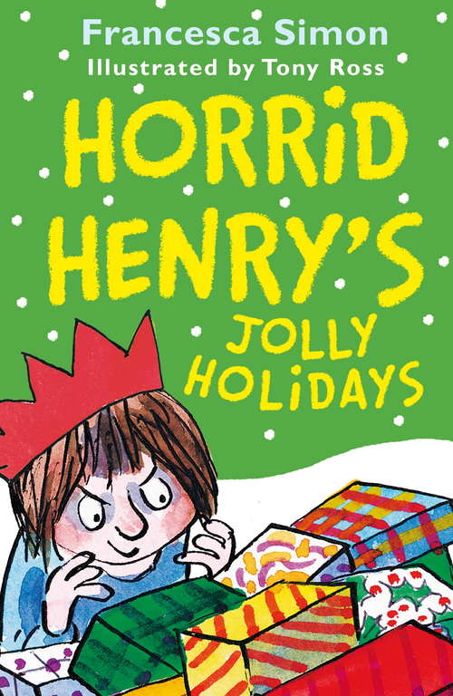 Book cover of Horrid Henry's Jolly Holidays (Horrid Henry)