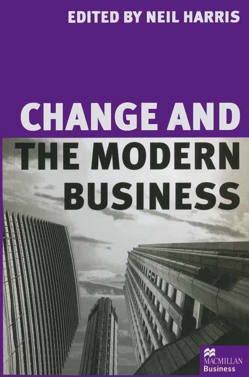 Book cover of Change and the Modern Business (1st ed. 1997)