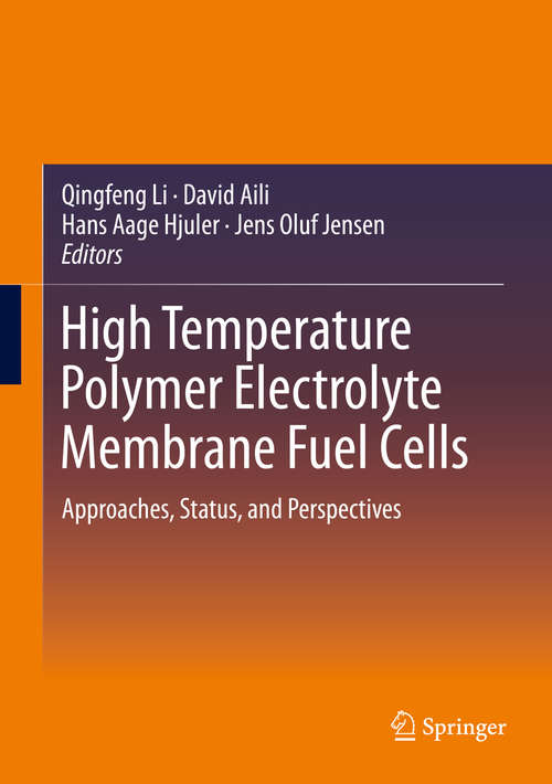 Book cover of High Temperature Polymer Electrolyte Membrane Fuel Cells: Approaches, Status, and Perspectives (1st ed. 2016)