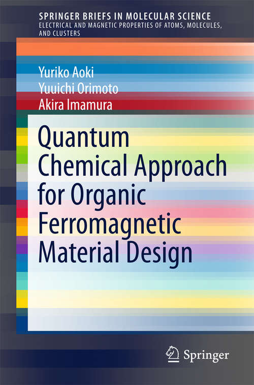 Book cover of Quantum Chemical Approach for Organic Ferromagnetic Material Design (SpringerBriefs in Molecular Science)