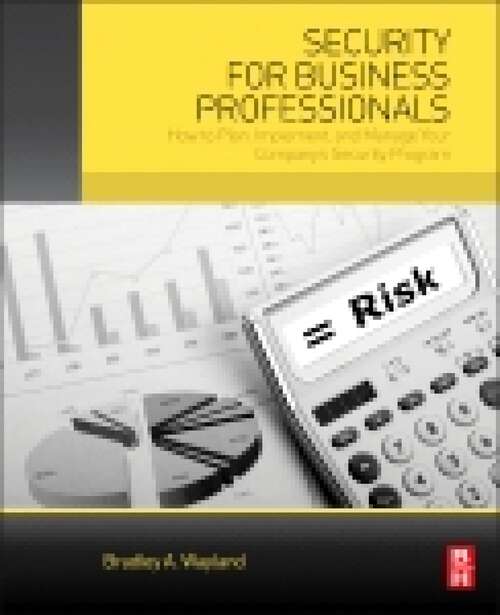 Book cover of Security for Business Professionals: How to Plan, Implement, and Manage Your Company’s Security Program