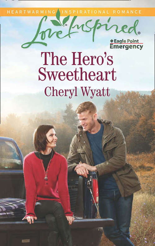 Book cover of The Hero's Sweetheart (ePub edition) (Eagle Point Emergency #4)