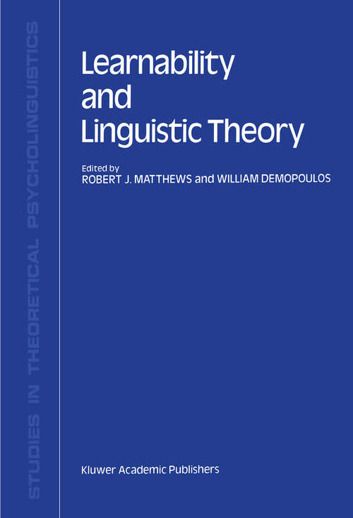 Book cover of Learnability and Linguistic Theory (1989) (Studies in Theoretical Psycholinguistics #9)