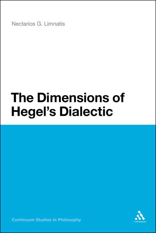 Book cover of The Dimensions of Hegel's Dialectic (Continuum Studies in Philosophy)