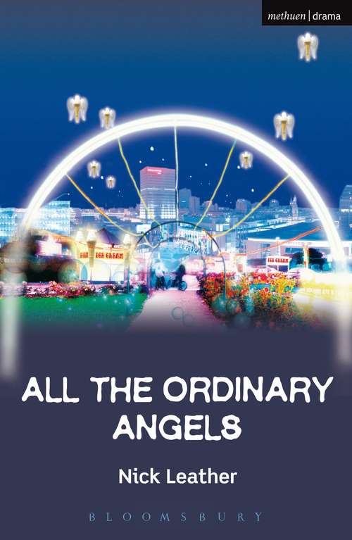 Book cover of All The Ordinary Angels (Modern Plays)