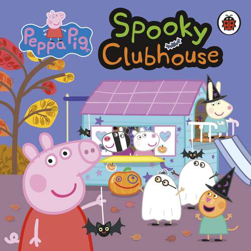 Book cover of Peppa Pig: Spooky Clubhouse (Peppa Pig)