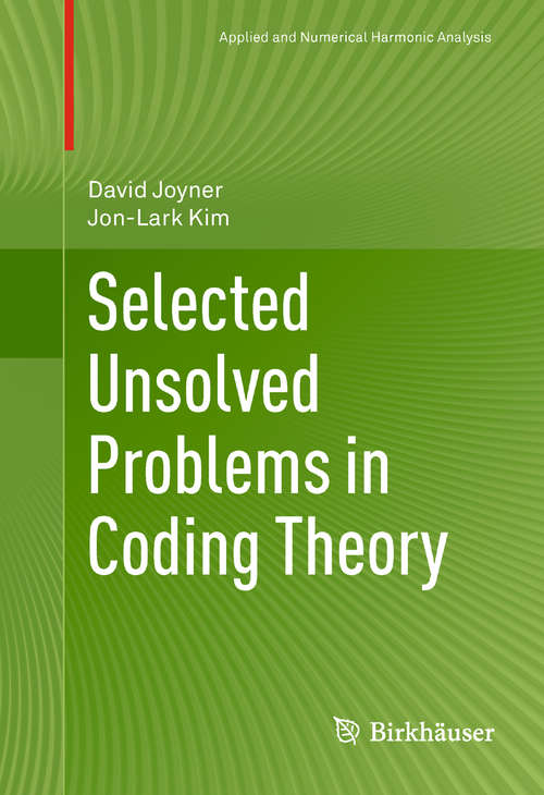 Book cover of Selected Unsolved Problems in Coding Theory (2011) (Applied and Numerical Harmonic Analysis)