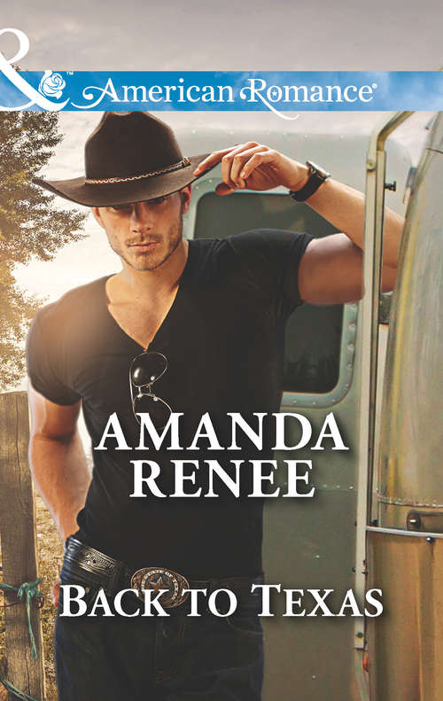 Book cover of Back to Texas: The Cowboy's Homecoming Her Cowboy Groom The Rancher's Lullaby Back To Texas (ePub First edition) (Welcome to Ramblewood #5)