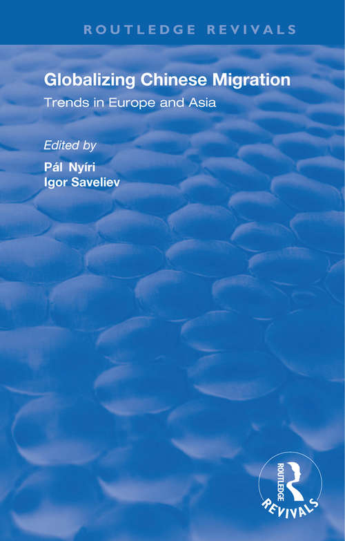 Book cover of Globalizing Chinese Migration: Trends in Europe and Asia