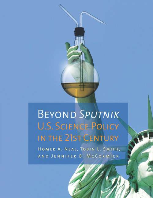 Book cover of Beyond Sputnik: U.S. Science Policy in the Twenty-First Century