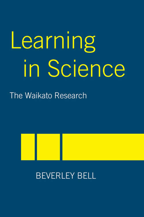 Book cover of Learning in Science: The Waikato Research