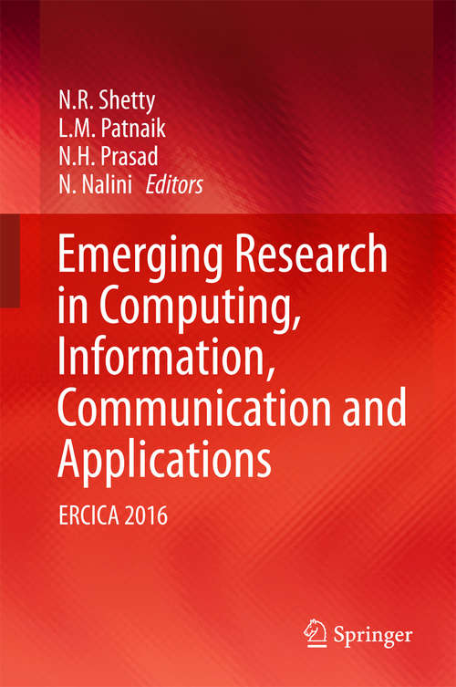 Book cover of Emerging Research in Computing, Information, Communication and Applications: ERCICA 2016