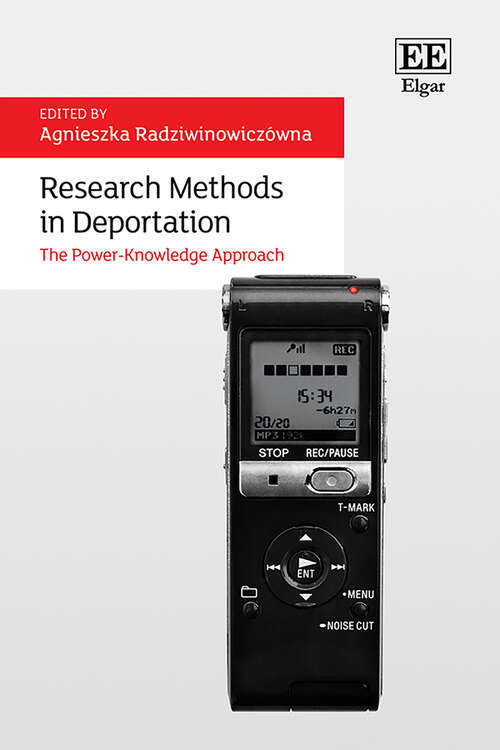 Book cover of Research Methods in Deportation: The Power-Knowledge Approach