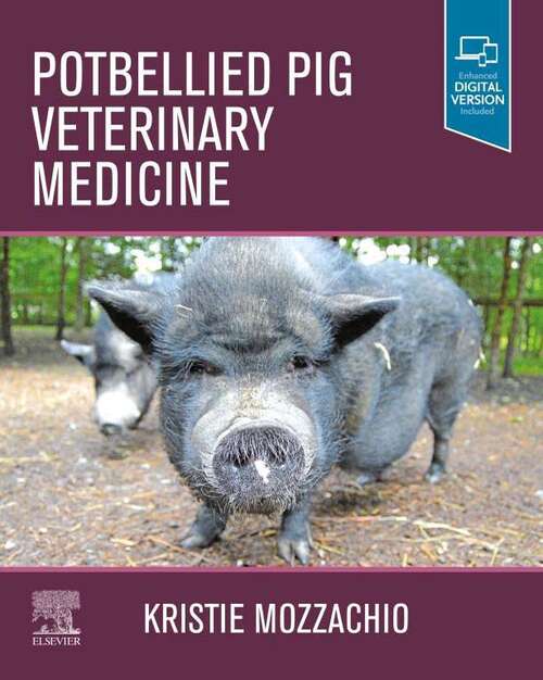 Book cover of Potbellied Pig Veterinary Medicine - E-Book