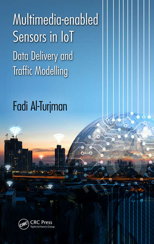 Book cover of Multimedia-enabled Sensors in IoT: Data Delivery and Traffic Modelling