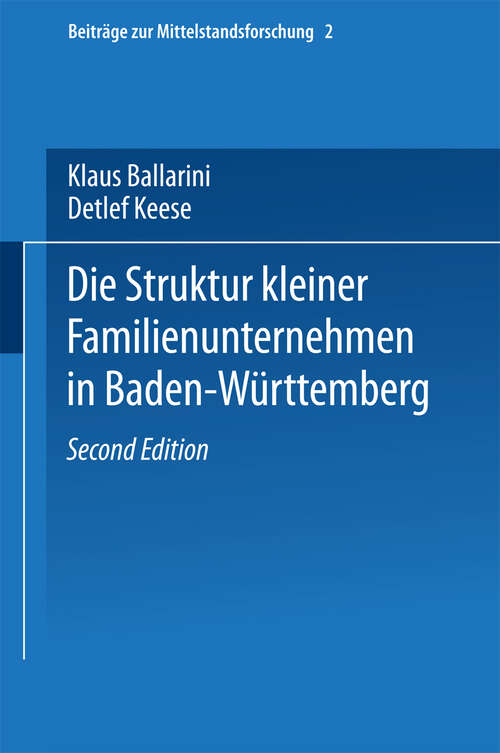 Book cover of Die Struktur kleiner Familienunternehmen in Baden-Württemberg (1995) (Beiträge zur Mittelstandsforschung #2)