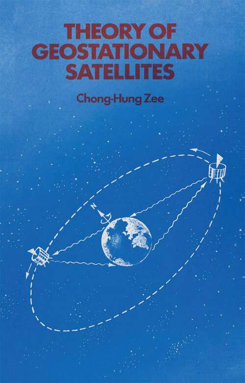Book cover of Theory of Geostationary Satellites (1989)