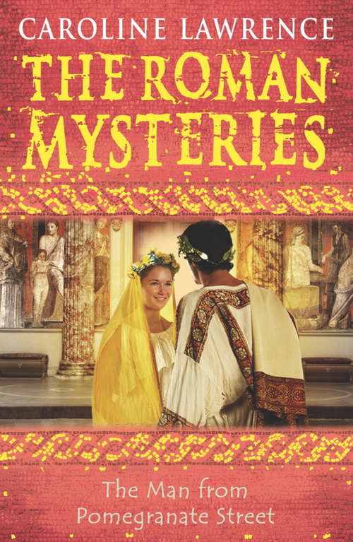 Book cover of The Man from Pomegranate Street: Book 17 (The Roman Mysteries)