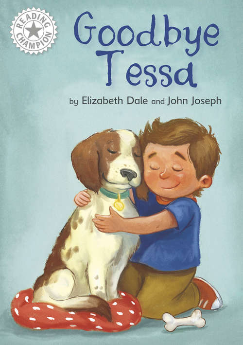 Book cover of Goodbye Tessa: Independent Reading White 10 (PDF) (Reading Champion #6)