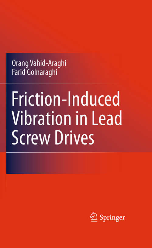 Book cover of Friction-Induced Vibration in Lead Screw Drives (2011)