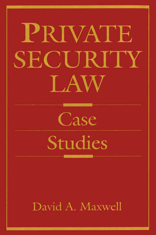 Book cover of Private Security Law: Case Studies