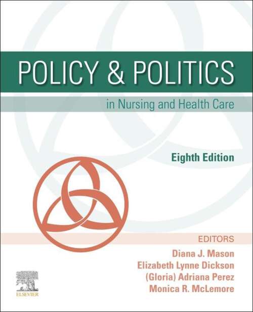 Book cover of Policy & Politics in Nursing and Health Care - E-Book: Policy & Politics in Nursing and Health Care - E-Book (8)