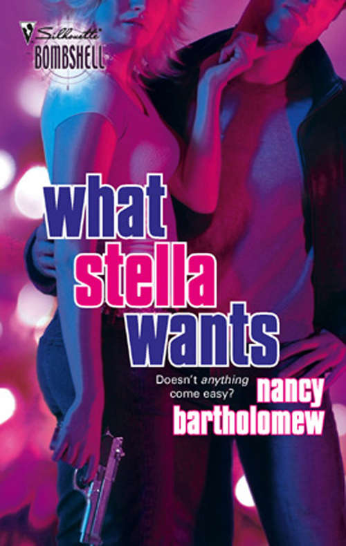 Book cover of What Stella Wants (ePub First edition) (Mills And Boon Silhouette Ser.)