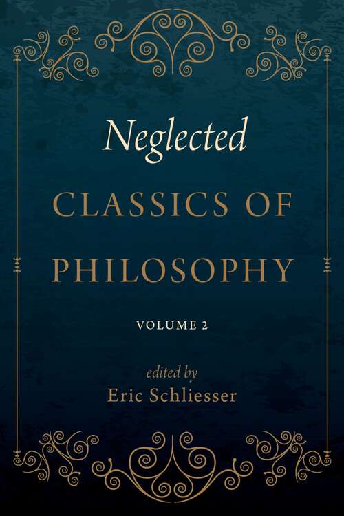 Book cover of Neglected Classics of Philosophy, Volume 2