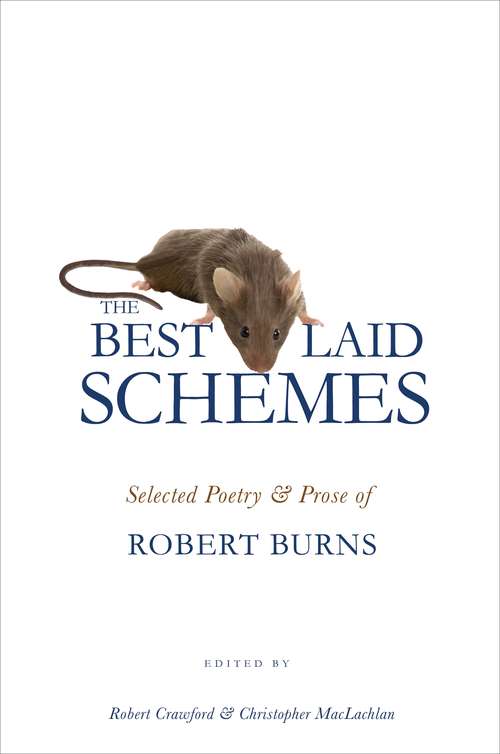 Book cover of The Best Laid Schemes: Selected Poetry and Prose of Robert Burns