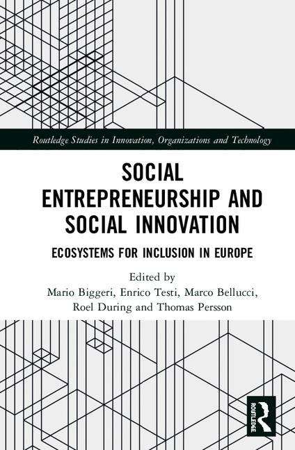 Book cover of Social Entrepreneurship and Social Innovation: Ecosystems for Inclusion in Europe (Routledge Studies In Innovation, Organizations And Technology Ser.)