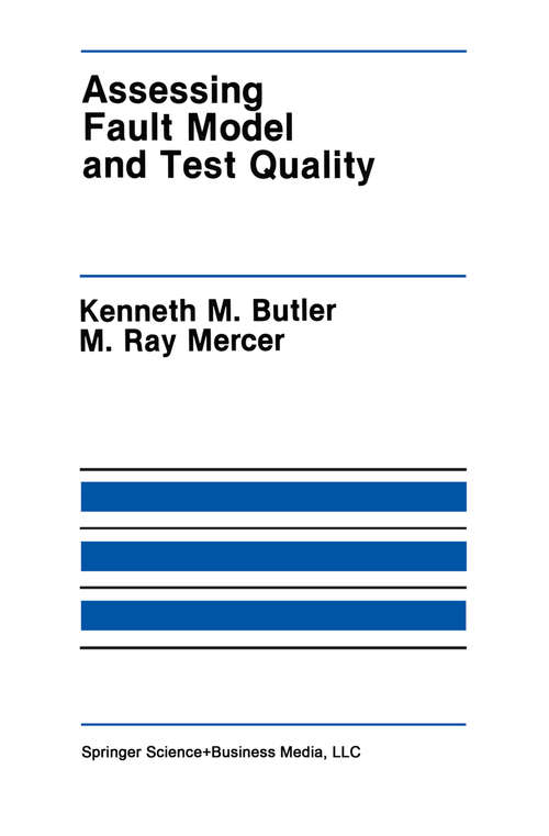 Book cover of Assessing Fault Model and Test Quality (1992) (The Springer International Series in Engineering and Computer Science #157)