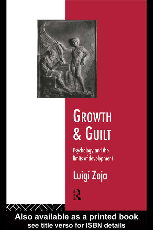 Book cover of Growth and Guilt: Psychology and the Limits of Development