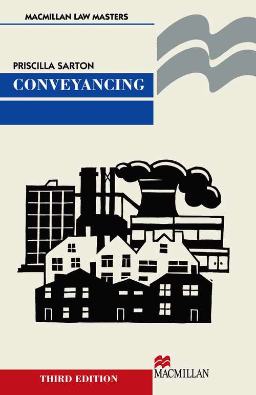 Book cover of Conveyancing (3rd ed. 2000) (Macmillan Law Masters)