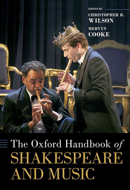 Book cover of The Oxford Handbook of Shakespeare and Music (Oxford Handbooks)