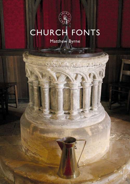 Book cover of Church Fonts (Shire Library #871)