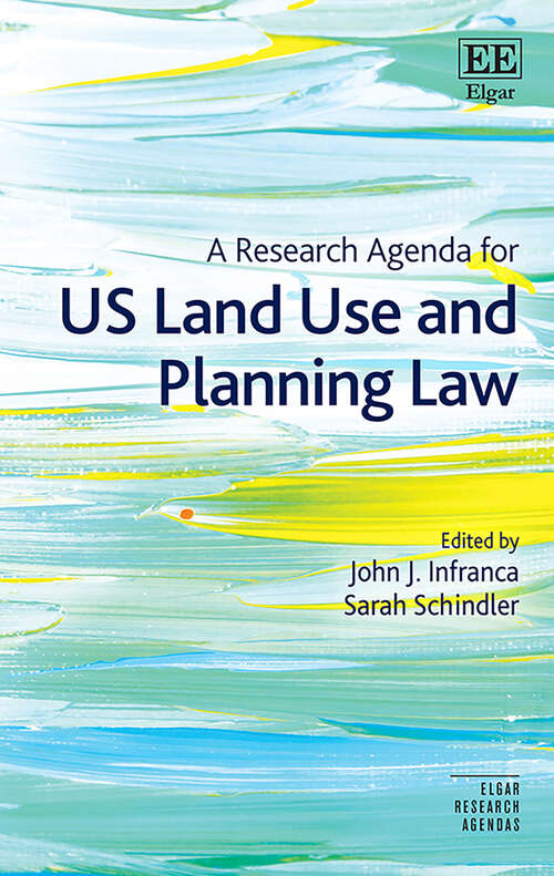 Book cover of A Research Agenda for US Land Use and Planning Law (Elgar Research Agendas)