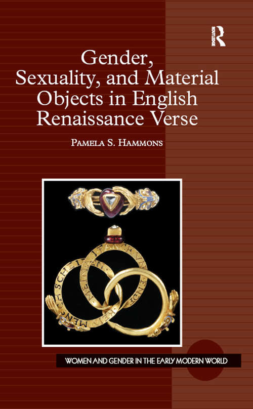 Book cover of Gender, Sexuality, and Material Objects in English Renaissance Verse (Women and Gender in the Early Modern World)