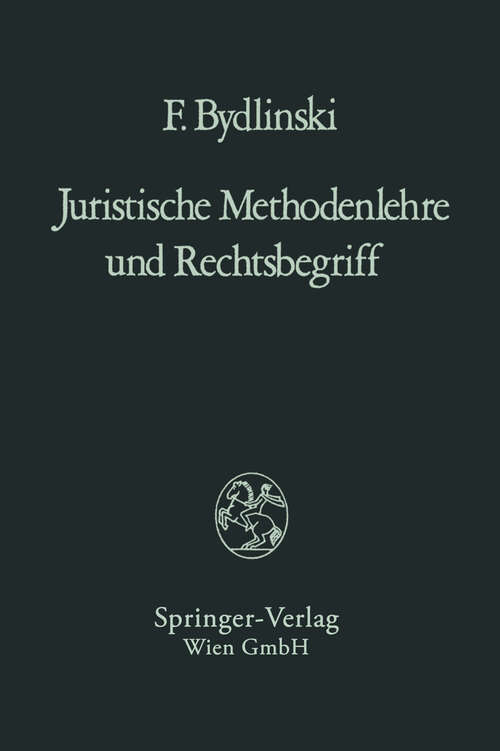 Book cover of Juristische Methodenlehre und Rechtsbegriff (1982)