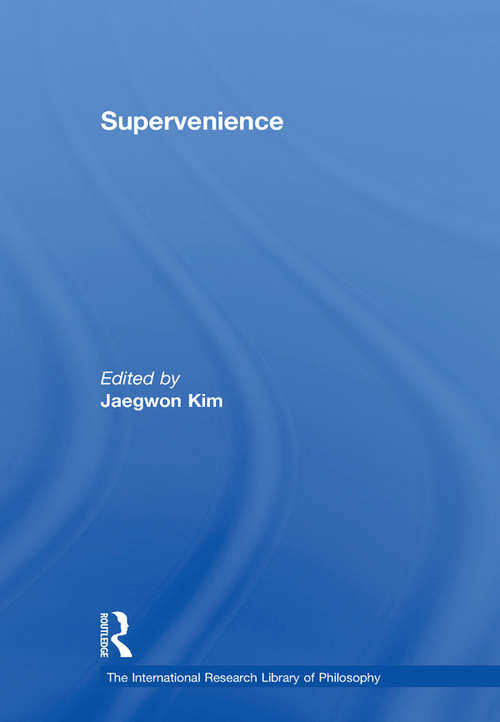 Book cover of Supervenience (The International Research Library of Philosophy)