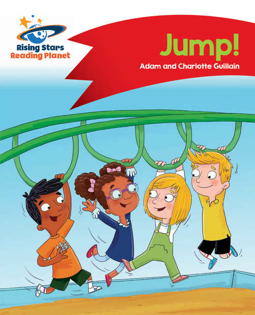 Book cover of Reading Planet - Jump! - Red A: Comet Street Kids (PDF) (Rising Stars Reading Planet (PDF))