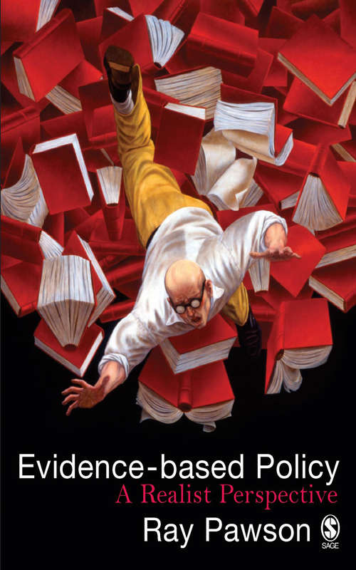 Book cover of Evidence-Based Policy: A Realist Perspective