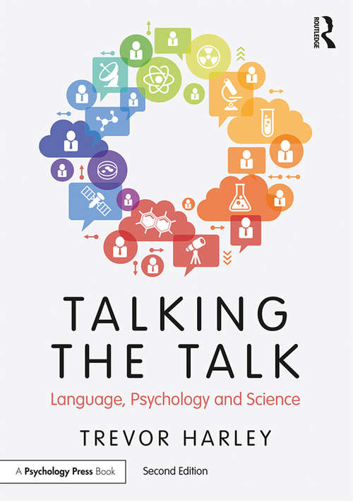 Book cover of Talking the Talk: Language, Psychology and Science (2)