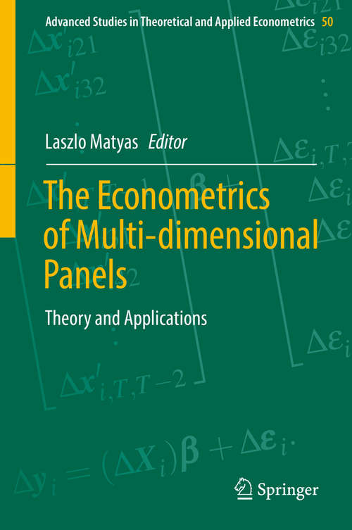 Book cover of The Econometrics of Multi-dimensional Panels: Theory and Applications (Advanced Studies in Theoretical and Applied Econometrics #50)