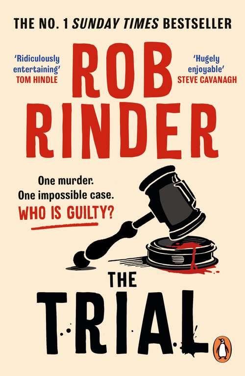 Book cover of The Trial: The No. 1 bestselling whodunit by Britain’s best-known criminal barrister