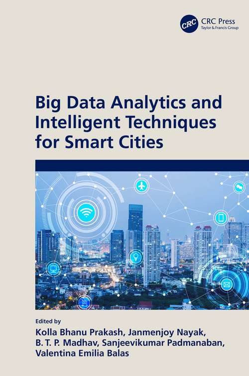 Book cover of Big Data Analytics and Intelligent Techniques for Smart Cities