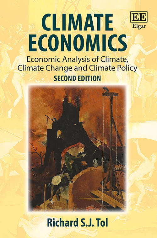 Book cover of Climate Economics: Economic Analysis of Climate, Climate Change and Climate Policy, Second Edition (2) (Routledge Explorations In Environmental Economics Ser.)
