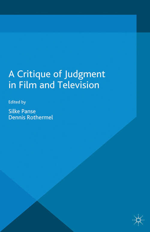 Book cover of A Critique of Judgment in Film and Television (2014)