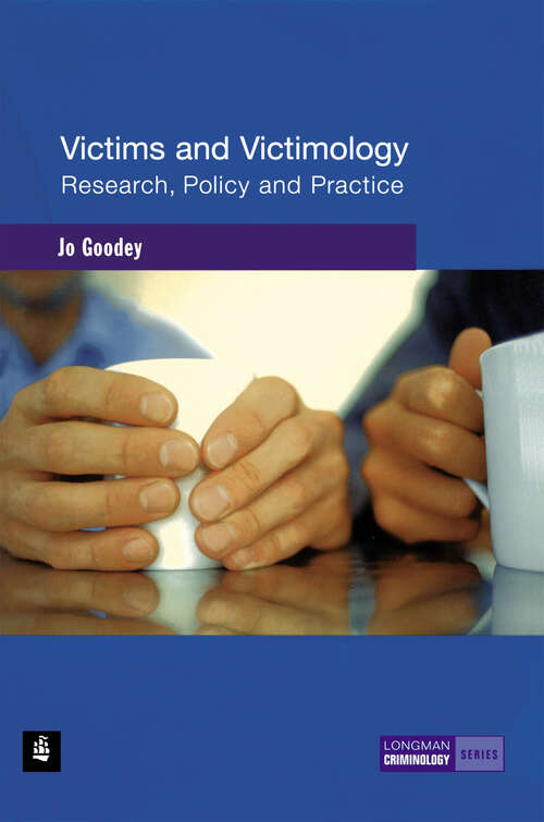 Book cover of Victims And Victimology: Research, Policy And Practice (Longman Criminology Ser.)