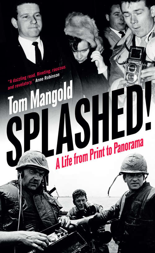 Book cover of Splashed!: A Life from Print to Panorama